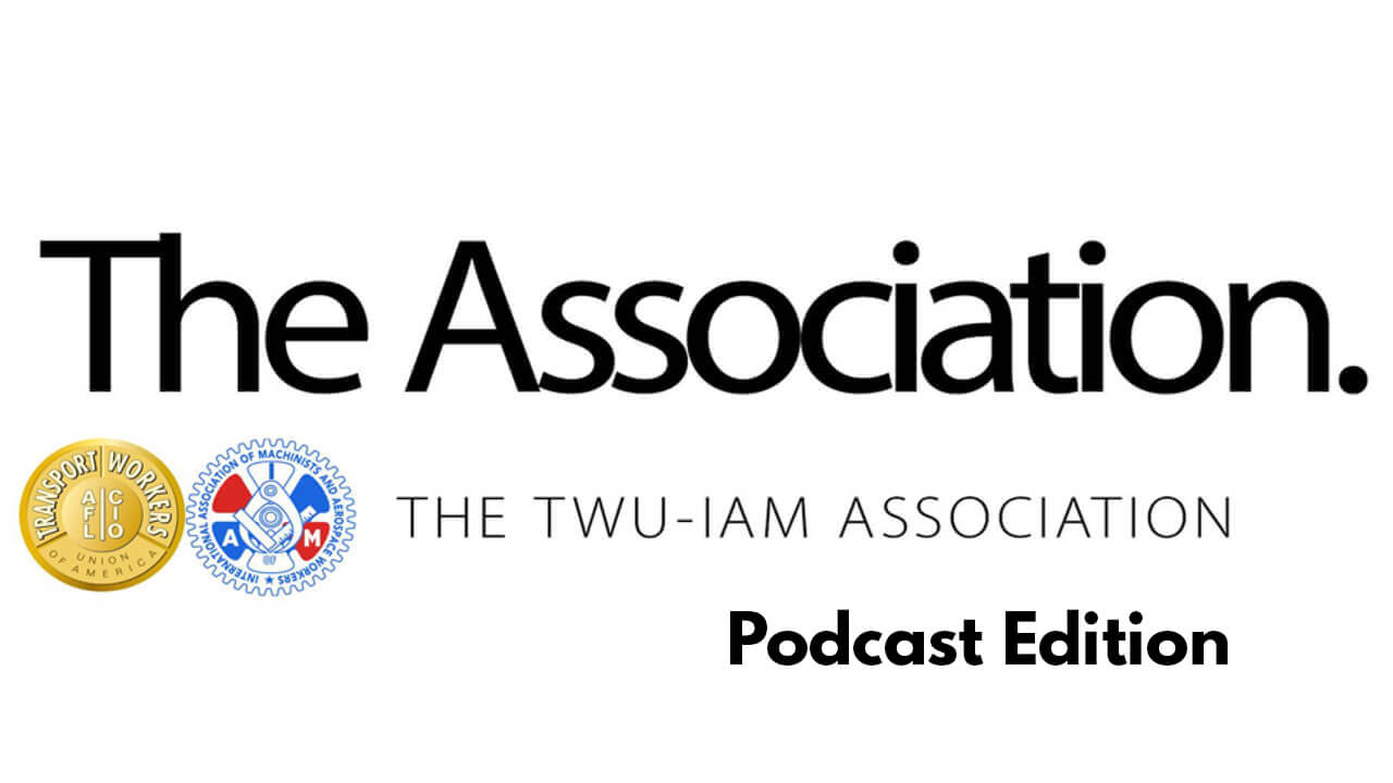 Special Podcast Edition – The Association Responds To American Airline’s So Called Proposal