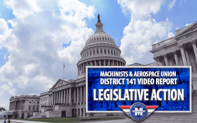 Video Report: Machinists & Aerospace Union Legislative Action