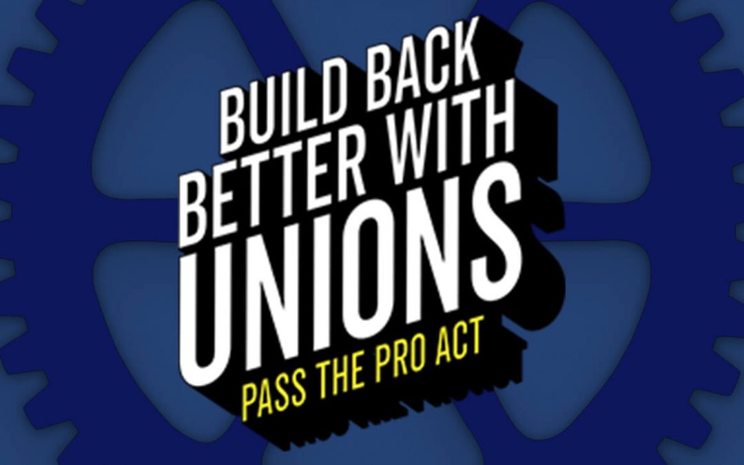 Machinists, Congressional Allies Push for Vote on PRO Act