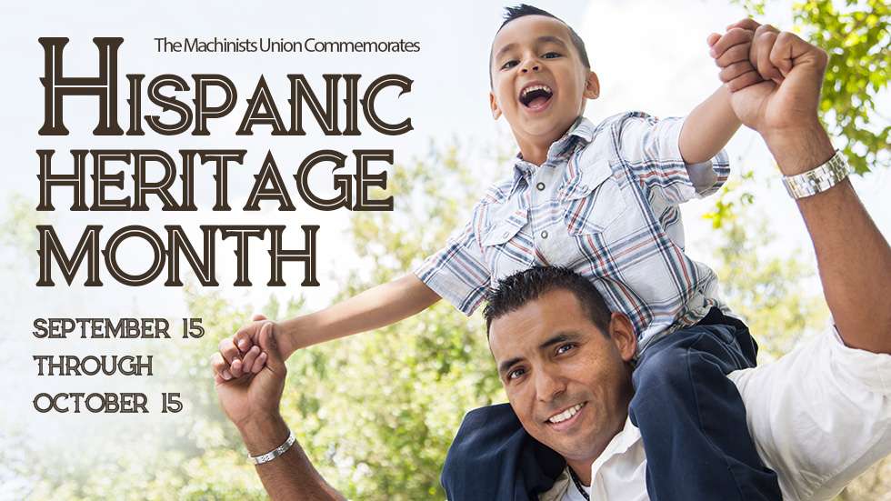 Machinists Honor Hispanic Heritage Month