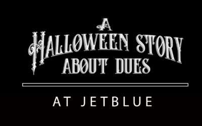 A Halloween Story About Dues at JetBlue
